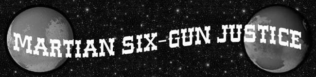Martian Six-Gun Justice Logo