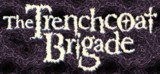 Trenchcoat Brigade